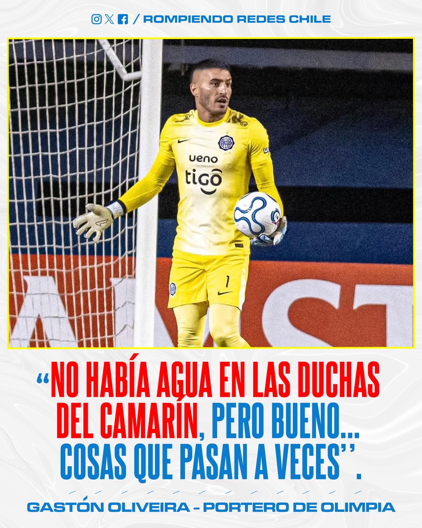 𝑺𝑬 𝑭𝑼𝑬𝑹𝑶𝑵 𝑺𝑰𝑵 𝑩𝑨𝑵̃𝑨𝑹𝑺𝑬😅
Una insólita situación se vivió en el Estadio Bicentenario de La Florida, luego de la derrota de Audax Italiano frente a Olimpia de Paraguay por 2-0.
En la zona mixta post partido, el arquero del conjunto paraguayo, Gastón Oliveira, se retiró señalándole a la prensa que estaba apurado por llegar al hotel, debido a que, según él, no había agua en las duchas de los camarines visitantes del estadio.
Pese a la cómica situación, el portero accedió a responder las preguntas de la prensa, en donde señaló que: "Son cosas que pasan".
¿Qué te parece esta insólita situación?👀✍🏽 #RR