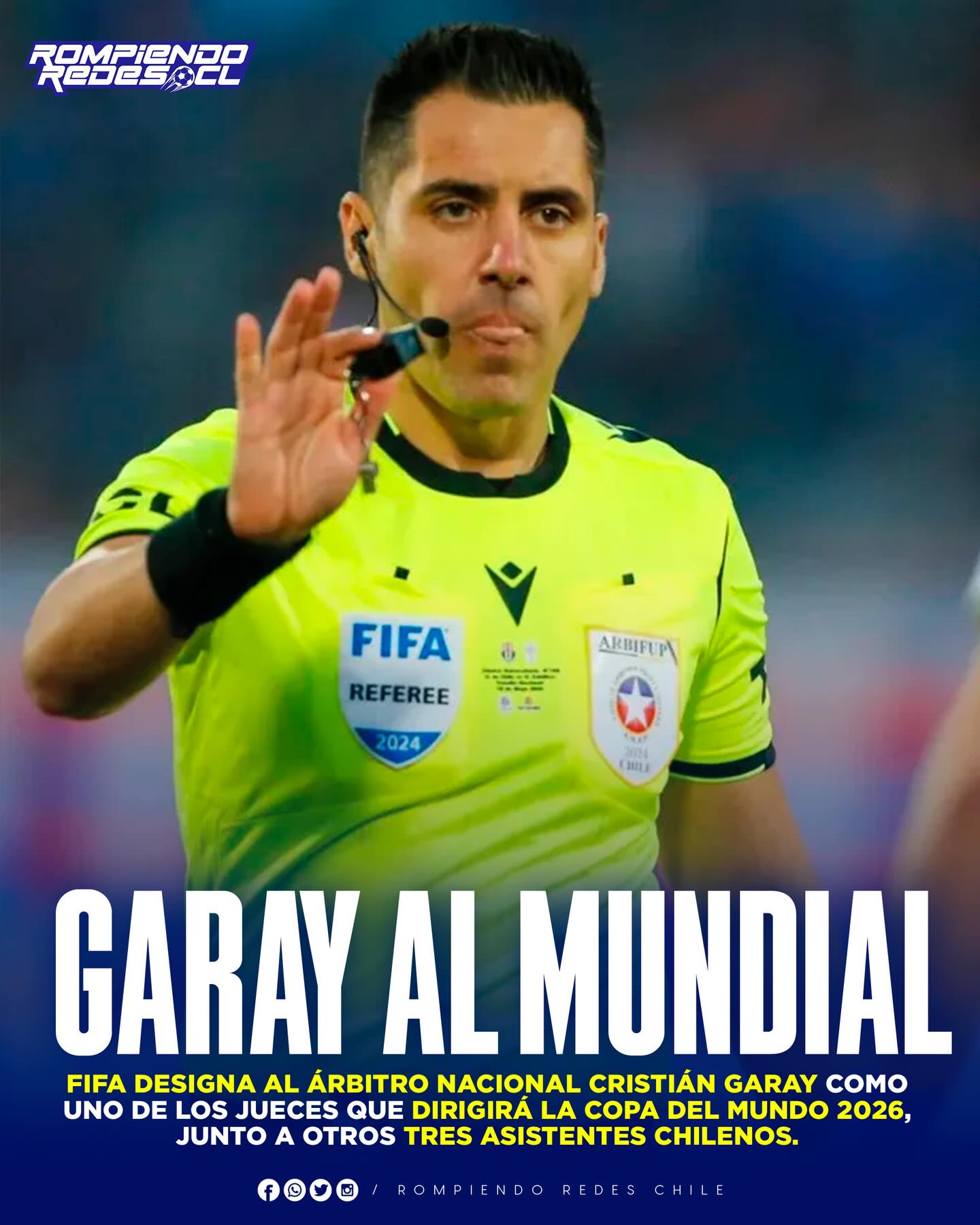𝑹𝑬𝑷𝑹𝑬𝑺𝑬𝑵𝑻𝑨𝑵𝑻𝑬𝑺 𝑪𝑯𝑰𝑳𝑬𝑵𝑶𝑺 𝑬𝑵 𝑬𝑳 𝑴𝑼𝑵𝑫𝑰𝑨𝑳🇨🇱🌎
Durante esta mañana, la FIFA designó al árbitro chileno Cristián Garay para ser parte de los jueces que impartirán justicia en el Mundial que se realizará en Estados Unidos, México y Canadá, en los meses de junio y julio.
Además, no será el único chileno presente, debido a que, los jueces Miguel Rocha y José Retamal, también dirán presente en la cita mundialista, ejerciendo como árbitros asistentes.
Por otro lado, Juan Lara Luco será el único chileno que se encargará de impartir justicia en el VAR.
El último árbitro chileno en decir presente en un Mundial, se trató de Enrique Osses en el Mundial de Brasil 2014, donde dirigió dos partidos.
¿Qué te parece la designación de nuestros compatriotas?👀✍🏽 #RR