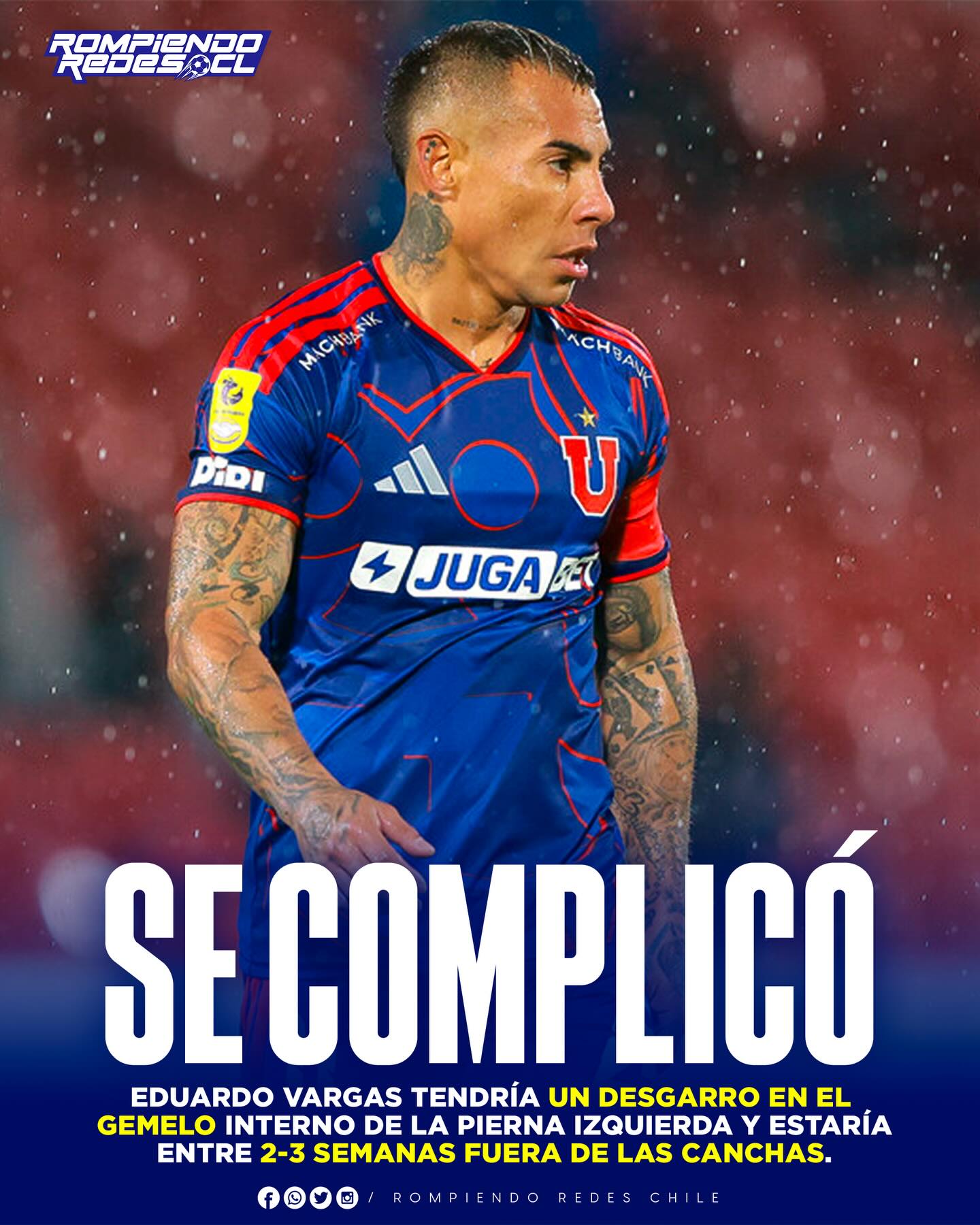 𝑺𝑰𝑵 𝑻𝑼𝑹𝑩𝑶𝑴𝑨𝑵 𝑷𝑶𝑹 𝑪𝑨𝑺𝑰 𝑻𝑹𝑬𝑺 𝑺𝑬𝑴𝑨𝑵𝑨𝑺❌🔵

Siguen los problemas en la U tras confirmarse que Eduardo Vargas sufrió un desgarro en el isquiotibial derecho. 

Según Emisora Bullanguera, el delantero se lesionó en el empate ante Ñublense y los exámenes médicos arrojaron que estará fuera de las canchas entre dos y tres semanas.

Con este diagnóstico, “Turboman” queda totalmente descartado para el duelo ante la UC. Fernando Gago ahora deberá jugársela por un Juan Martín Lucero que viene sin ritmo o cambiar el dibujo táctico para suplir al goleador en uno de los partidos más importantes del año.

¿Cómo afrontará Gago el desafío, sin Turboman?👀✍🏽 #RR