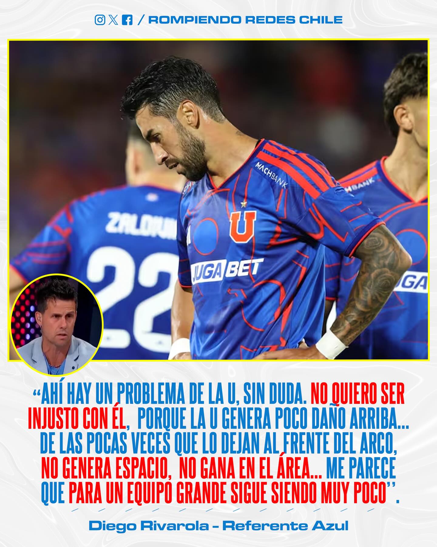 𝑹𝑰𝑽𝑨𝑹𝑶𝑳𝑨 𝑷𝑶𝑵𝑬 𝑬𝑳 𝑶𝑱𝑶 𝑺𝑶𝑩𝑹𝑬 𝑳𝑨 𝑳𝑼𝑷𝑨 𝑬𝑵 𝑳𝑼𝑪𝑬𝑹𝑶👀🔵🔴

El presente de Juan Martín Lucero en Universidad de Chile atraviesa su momento más crítico. Pese a su llegada como el refuerzo estelar de la temporada, el delantero argentino no ha logrado cumplir con las expectativas: tras nueve encuentros disputados, aún no registra goles y su paso ha estado marcado por irregularidades físicas y una expulsión.

Las críticas se intensificaron tras el reciente empate ante Everton, destacando las declaraciones de Diego Rivarola. El histórico referente azul señaló la falta de jerarquía del atacante en el área rival, calificando su desempeño como insuficiente para las exigencias de la institución. Bajo este escenario de cuestionamientos y sequía goleadora, Lucero deberá enfrentar el Clásico Universitario ante Universidad Católica como una oportunidad definitiva para revertir su situación deportiva.

¿Podrá Lucero este sábado, revertir la situación y encontrar su lugar en la U?👀✍🏽 #RR